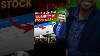 What is Disclose Quantity in Stock Market shorts [upl. by Aliled64]