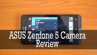 ASUS Zenfone 5 Camera Review [upl. by Ahsenet]