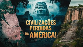 As Culturas Misteriosas da América Antiga Que Desapareceram Sem Explicação [upl. by Diamond]