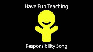 Responsibility Song Learn Responsibility for Kids  Audio [upl. by Ng]