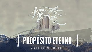 MÚSICA  PROPÓSITO ETERNO Anderson Bomfim [upl. by Sine614]