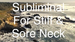 Subliminal for Stiff amp Sore Neck [upl. by Adil]