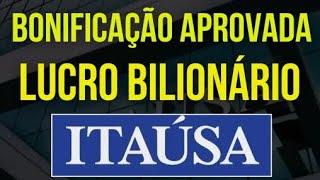 ITAÚSA ITSA4 DATA COM APROVADA NOVA BONIFICAÇÃO DE AÇÕES itaúsa dividendos itsa4 investir [upl. by Kaenel]