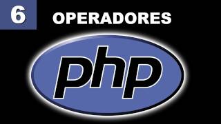 Tutorial PHP  6 Operadores y sus Tipos [upl. by Oeram]