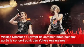 Vieilles Charrues  Torrent de commentaires haineux après le concert punk des Vulves Assassines [upl. by Tisbe]