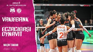 VakıfBank 0  3 Eczacıbaşı Dynavit Maçın Tamamı  20222023 Sultanlar Ligi [upl. by Eehc]