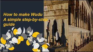 How to Make Wudu A Step by Step Guide to Perform Ablution According to the Sunnah [upl. by Tildi]