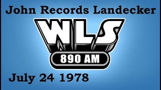 WLS 89 Chicago  John Landecker  July 24 1978  Radio Aircheck [upl. by Elinad]