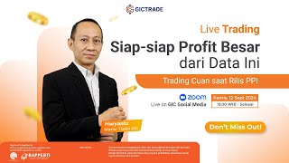 Siapsiap Profit Besar dari Data Ini  Live Trading 12 September 2024 [upl. by Ahsitel]