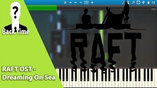 RAFT OST  Dreaming On Sea Piano Cover  Sheets amp Midi [upl. by Ellene]