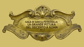 La Pinacoteca Capitolina  Sala di Santa Petronilla  Ep 1 [upl. by Lecirg]