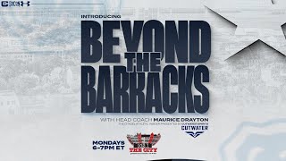 Beyond The Barracks Presented By Cutwater Spirits  The Citadel Football HC Maurice Drayton [upl. by Strephonn]