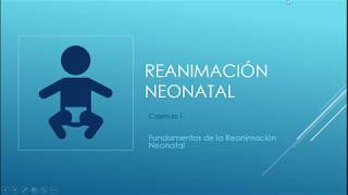 REANIMACIÓN NEONATAL CAPITULO 11 [upl. by Sybyl407]