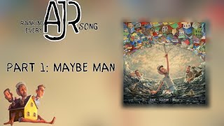 Ranking Every AJR Song  Part 1  Maybe Man [upl. by Milton]