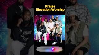 Praise  Elevation Worship  Most Powerful Easter Songs 2024 [upl. by Eivi]