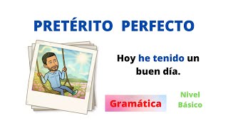 ✅Pretérito Perfecto en Español✅ HABER  PARCIPIO Nivel Básico 💯Aprender español💯 [upl. by Zachary]