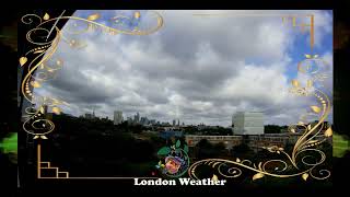 London Weather Bvetlog [upl. by Iral345]