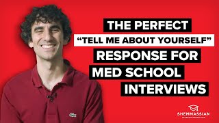 Tell Me About Yourself How to Answer this Medical School Interview Question [upl. by Yeorgi]