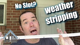 How to install door weatherstripping without gap for kerf foam weatherstripping Easy [upl. by Ettezzus175]