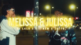 Lil New djlalolalocura JøttaBeatMake  Melissa amp Julissa Official Music Video [upl. by Lassiter]