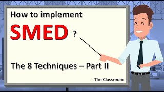 8 Techniques of SMED  Part 2 [upl. by Anigue]