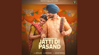 Jatti Di Pasand feat Mahi Sharma [upl. by Llerrat180]