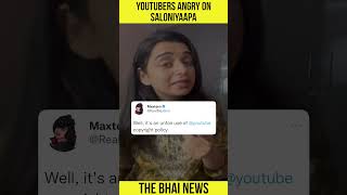 Youtubers ANGRY on Saloniyaapa  shorts  The Bhai News [upl. by Aicelf]