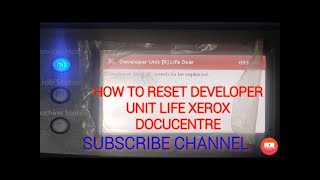 HOW TO RESET DEVELOPER UNIT LIFE COUNT ERROR OF XEROX DOCUCENTRE SC2020 xerox [upl. by Ozner]