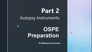 Forensic Medicine OSPE  Part 2  Autopsy Instruments [upl. by Dwan]