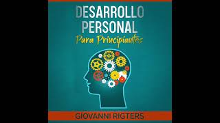 Desarrollo y crecimiento personal autoayuda y mejora  Audiolibro motivacional en español [upl. by Schaeffer]