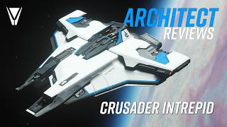 An Architect Reviews the Crusader Intrepid Star Citizen [upl. by Bouley]