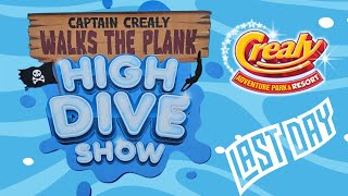 Captain Crealy Walks The Plank  Final High Dive Show  August 31st 2024 [upl. by Pietra]