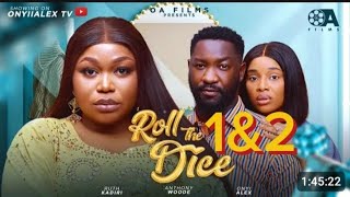 ROLL THE DICE 1amp2 New trending nollywood 2024 full nigerian movie REVIEW [upl. by Yreffeg]