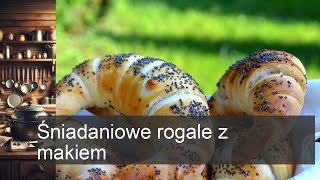 Śniadaniowe rogale z makiem [upl. by Linden]