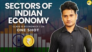 Sectors of Indian Economy One Shot I Class 10 Economics Chapter 2 [upl. by Ythomit603]