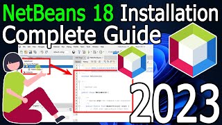 How to install NetBeans IDE 18 on Windows 1011 64 bit  2023 Update  Complete Installation guide [upl. by Drawdesemaj624]