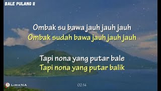 Lirik Lagu ANGIN DATANG KASIH KABAR  BALE PULANG 2 Terjemahan cover [upl. by Hiroko635]