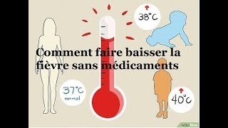 Comment faire baisser la fièvre sans médicaments  Médecine alternative  Santé Nutrition Beauté [upl. by Anoved]