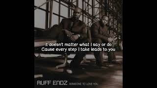 Ruff Endz  You Lyrics Video [upl. by Idet]