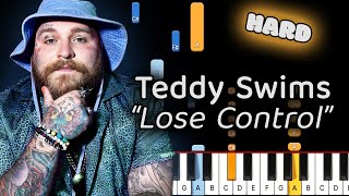 Learn To Play Lose Control Teddy Swims on Piano Hard [upl. by Nylarat]