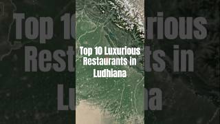 Top 10 Luxury Restaurants in Ludhiana [upl. by Merkley915]