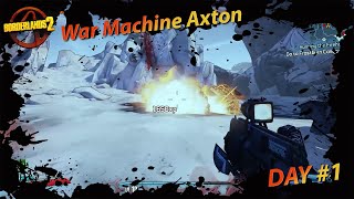 War Machine Axton Day 1 [upl. by Dnanidref228]