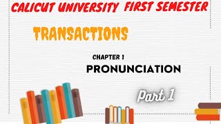 Calicut University 1st semester TRANSACTION A01 pronunciation part 1Malayalam [upl. by Nikita145]