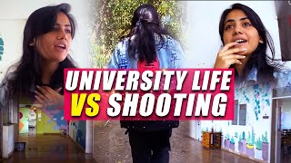 University Life Vs Shoot  Nain Sukh Vlog [upl. by Wyne809]