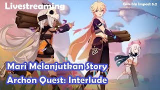 Update 52  Seperti Biasa Gass Lanjut Story Archon Quest Interlude  Genshin Impact Indonesia [upl. by Cece]