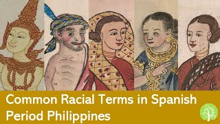 Genealogy 101  Common Racial Terms in Spanish Period Philippines [upl. by Lydell]