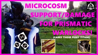 The Prismatic Warlock was BUILT for Microcosm Destiny 2 No nonsense Builds [upl. by Can165]