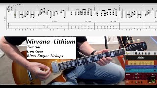 Nirvana  Lithium  Guitar Tab  Lesson  Cover  Tutorial  Iron Gear  Blues Engine Pickups [upl. by Philipps]