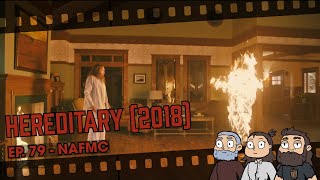 IS HEREDITARY THE BEST HORROR MOVIE OF ALL TIME  NAFMC EP 79 [upl. by Reube]