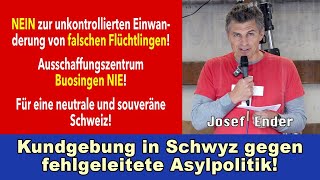 Kundgebung in Schwyz  Josef Ender quotSchluss mit der Migrationsromantik Buosingen NIEquot [upl. by Eelarak]